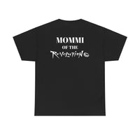 Mommi of the Revolution Unisex T-shirt